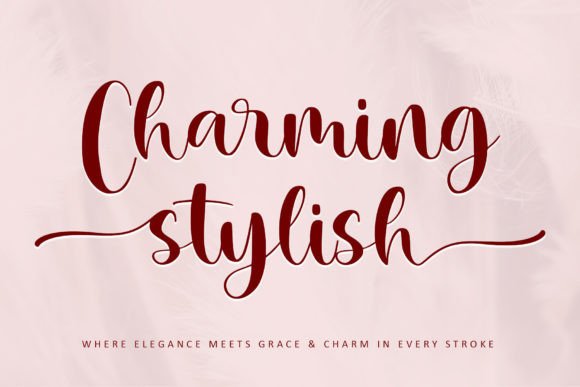 Charming Stylish: A Review of This Elegant Script Font