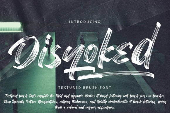 Disyoked: A Textured Brush Font for Modern Web Design